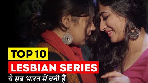 Top 10 Best Lesbian Web Series in Indian